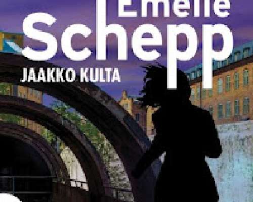 Emelie Schepp: Jaakko kulta. Vol. 2
