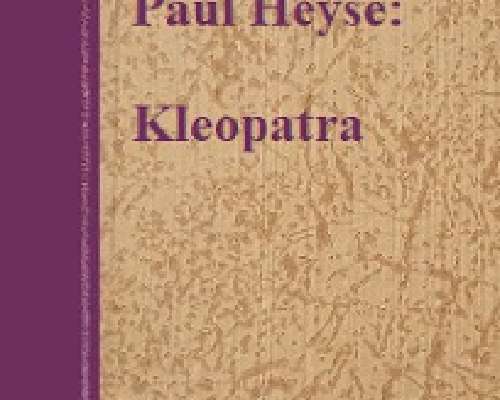 Paul Heyse: Kleopatra