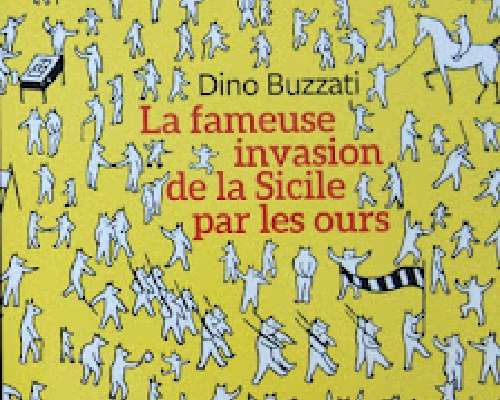 Dino Buzzati - La fameuse invasion de la Sici...