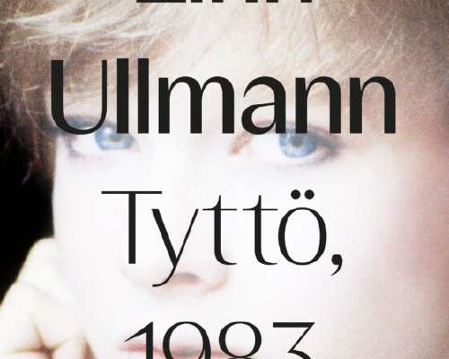 Linn Ullmann: Tyttö, 1983