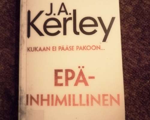 J. A. Kerley: Epäinhimillinen