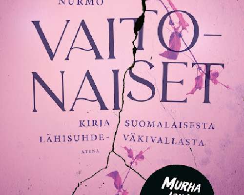 Saara Nurmo: Vaitonaiset - Kirja suomalaisest...