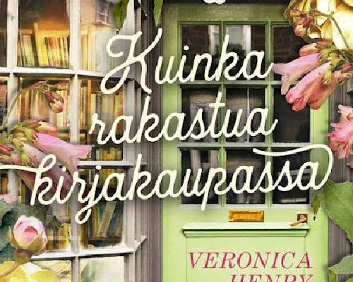 Veronica Henry: Kuinka rakastua kirjakaupassa