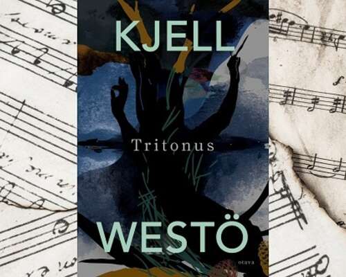 Kjell Westö: Tritonus – paholaisen intervalli
