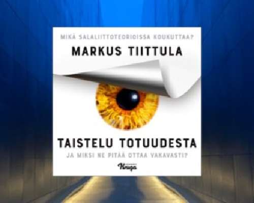 Markus Tiittula: Taistelu totuudesta – Mikä s...