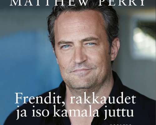 Matthew Perryn Frendit, rakkaudet ja iso kama...