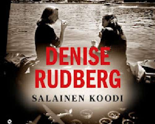 Denise Rudberg: Salainen koodi. Vol 2
