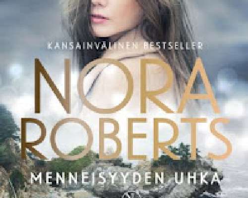 Nora Roberts: Menneisyyden uhka
