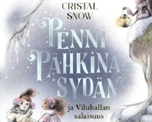 Cristal Snow - Penni Pähkinäsydän ja Viluhall...