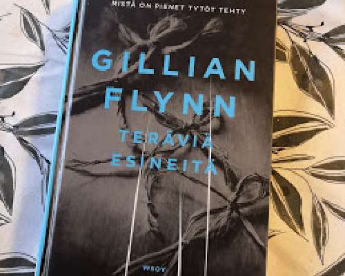 Gillian Flynn: Teräviä esineitä