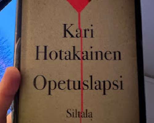 Opetuslapsi / Kari Hotakainen