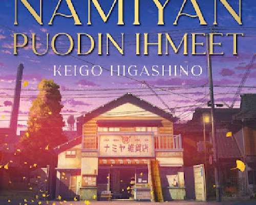 Keigo Higashino: Namiyan puodin ihmeet (2012 ...