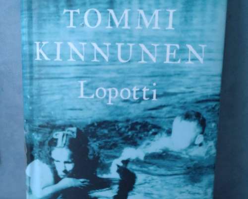 Tommi Kinnunen: Lopotti