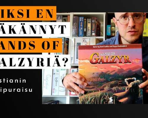 Ensipuraisu: Lands of Galzyr – miksi emme bäk...