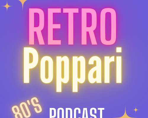 Retropoppari on nyt myös Podcast – Kuuntele S...