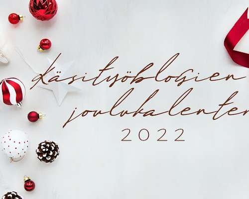 Käsityöblogien joulukalenteri 2022