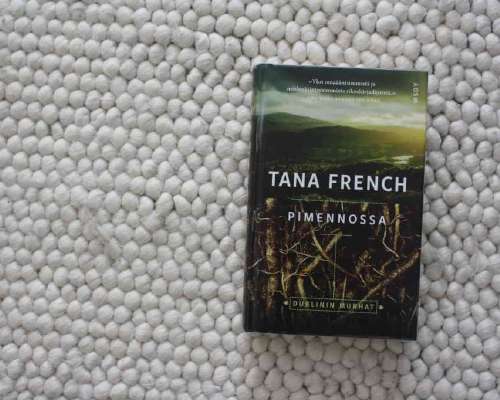 Tana French: Pimennossa