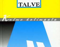 Ilmar Talve: Kolme kotimaata