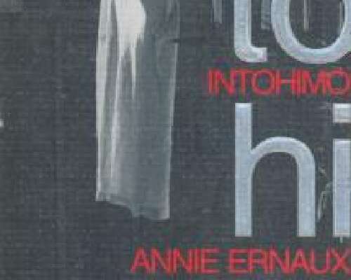 Annie Ernaux – Puhdas intohimo