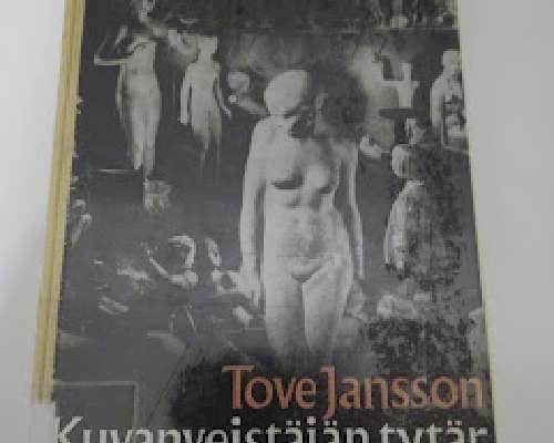 Tove Jansson: Kuvanveistäjän tytär