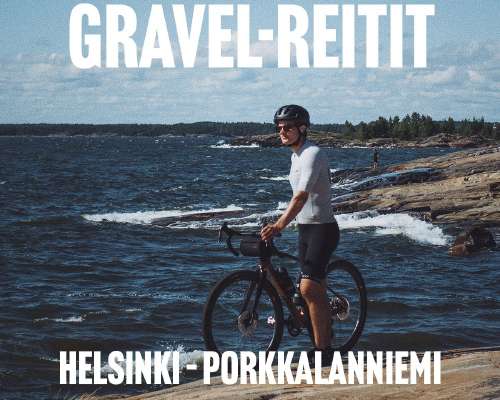 Gravel-reitit: Helsinki – Porkkalanniemi