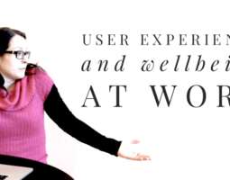 User experience and wellbeing at work