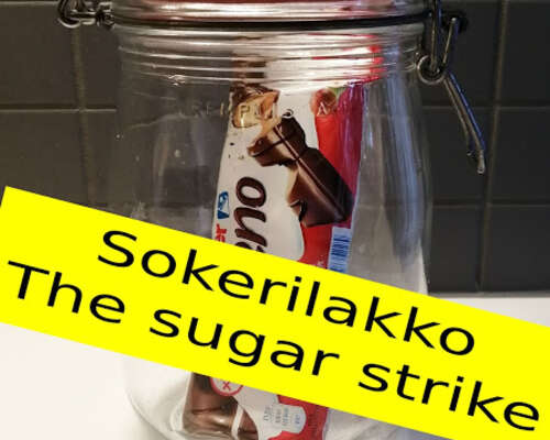 Sokerilakko / The sugar strike