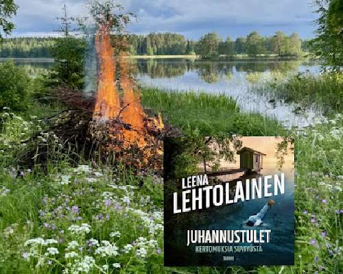 Leena Lehtolainen: Juhannustulet: Kertomuksia...