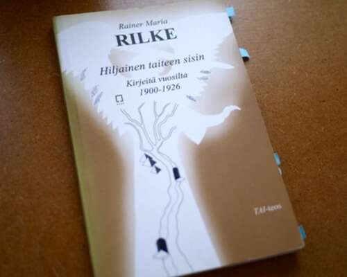 Rainer Maria Rilke: Hiljainen taiteen sisin