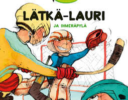 Lätkä-Lauri ja ihmeräpylä: Roope Lipasti & Ha...