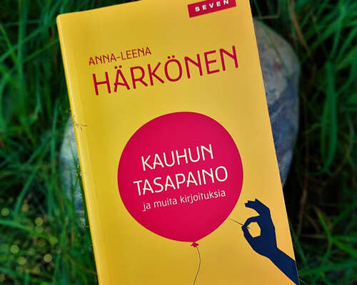 Anna-Leena Härkönen: Kauhun tasapaino ja muit...