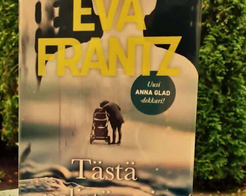 Eva Frantz: Tästä pelistä pois