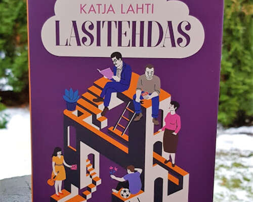 Katja Lahti: Lasitehdas