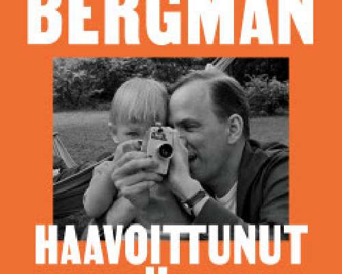 Kirja-arvio: Daniel Bergman - Haavoittunut sy...