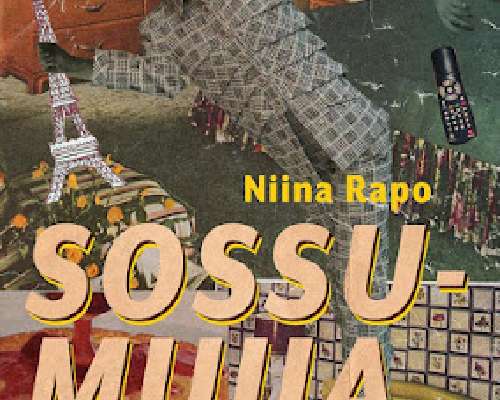 Kirja-arvio: Niina Rapo - Sossumuija: Sossuma...