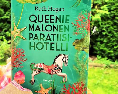 Ruth Hogan: Queenie Malonen Paratiisihotelli