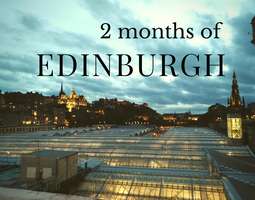 2 months in Edinburgh