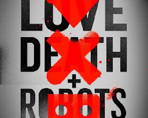 Love, Death & Robots Osa 1 (2019) - arvostelu