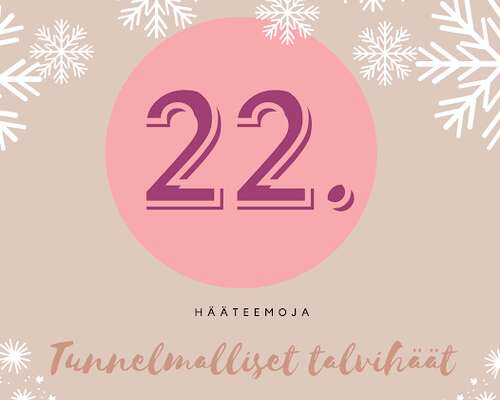 Joulukalenteri Luukku 22: Hääteemoja - Tunnel...