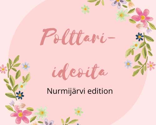 Polttari-ideoita: Nurmijärvi edition