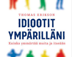 Kirja-arvostelu: Thomas Erikson, Idiootit ymp...
