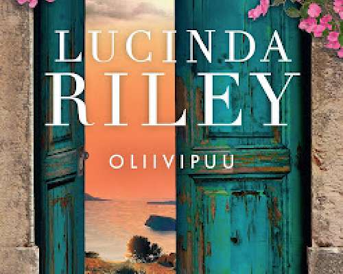 Lukuvinkki: Lucinda Riley, Oliivipuu