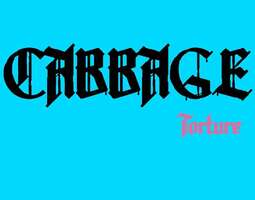Cabbage – Torture