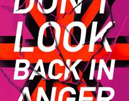Don’t Look Back in Anger: The Rise and Fall o...