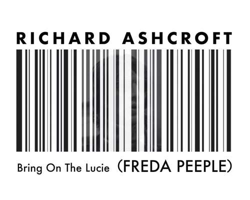 Richard Ashcroft – Bring On the Lucie (FREDA ...