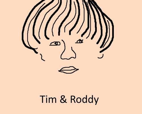 Tim & Roddy