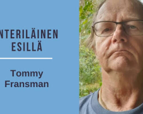 Enteriläinen esillä: Tommy Fransman