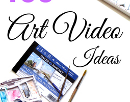 100 Art Video Ideas for YouTube