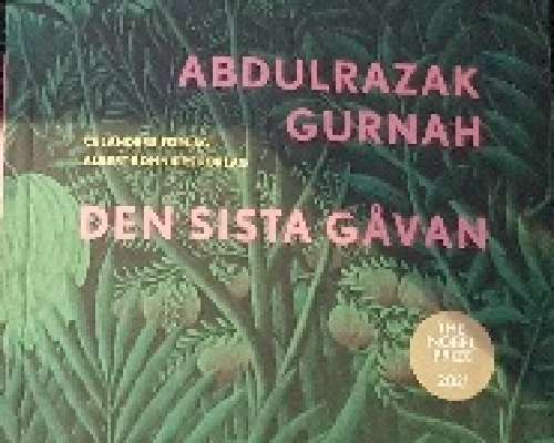 Abdulrazak Gurnah: Den sista Gåvan