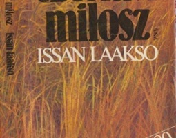 Czeslaw Milosz: Issan laakso